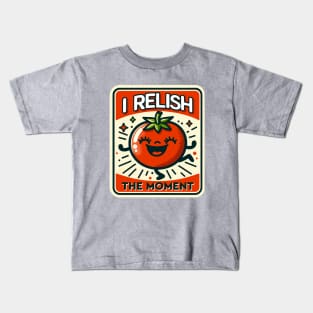 I Relish The Moment: Playful Tomato Delight Kids T-Shirt